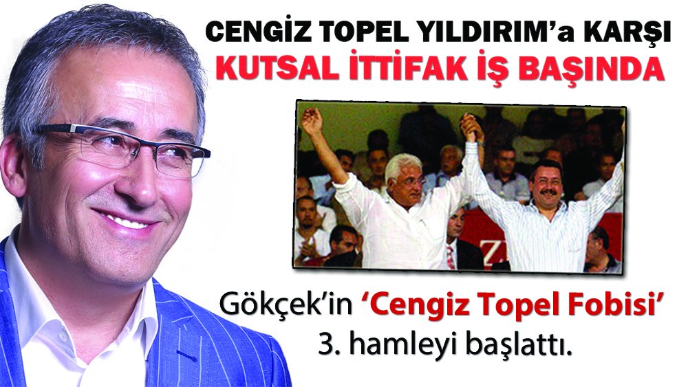 Gökçek?in ?Cengiz Topel Yıldırım fobisi?  3. hamleyi başlattı