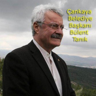 Çankaya Belediyesi Başkanı Bülent Tanık